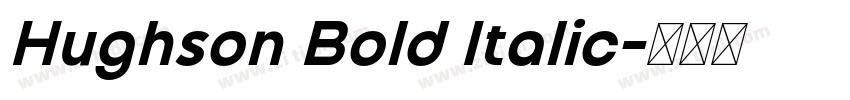 Hughson Bold Italic字体转换 Hughson Bold Italic字体转换